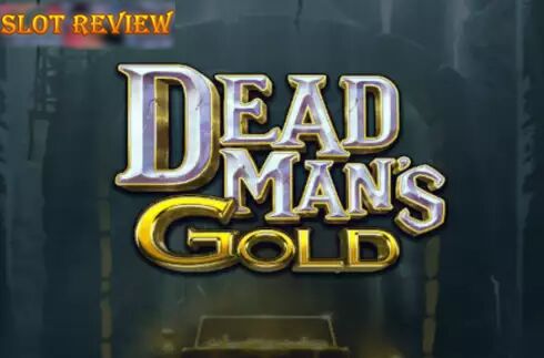 Dead Mans Gold